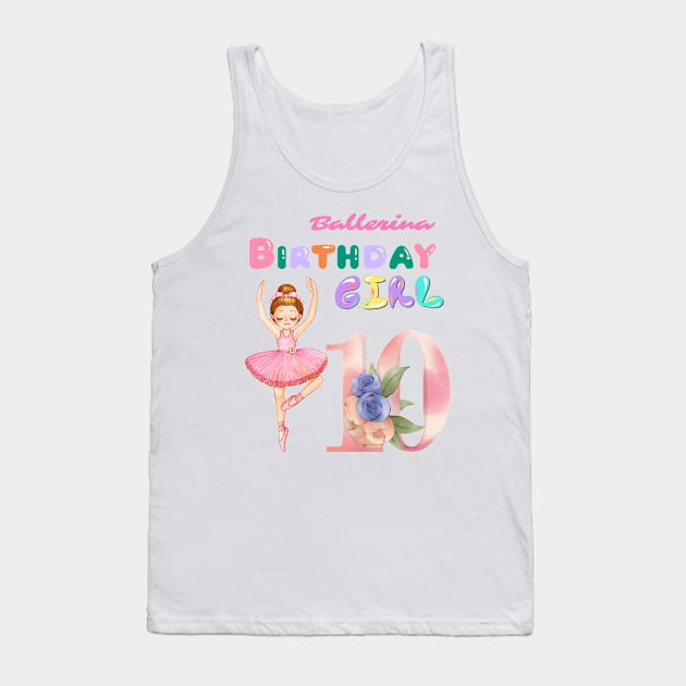 10th ballerina birthday girl Tank Top by Yenz4289